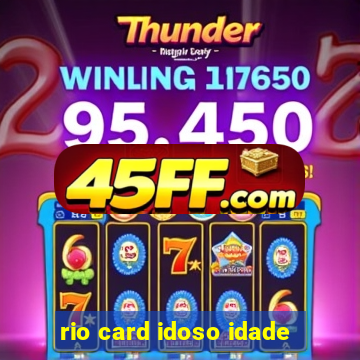 rio card idoso idade